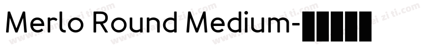 Merlo Round Medium字体转换